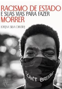 Imagem de RACISMO DE ESTADO E SUAS VIAS PARA FAZER MORRER