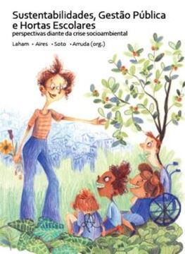 Imagem de SUSTENTABILIDADES, GESTAO PUBLICA E HORTAS ESCOLARES - PERSPECTIVAS DIANTE DA CRISE SOCIOAMBIENTAL