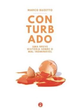 Imagem de CONTURBADO - UMA BREVE HISTORIA SOBRE O MAL INOMINAVEL