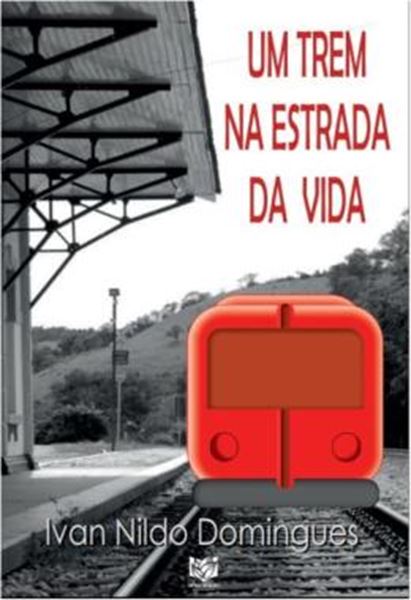 Picture of UM TREM NA ESTRADA DA VIDA