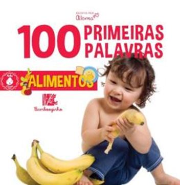 Imagem de 100 PRIMEIRAS PALAVRAS ALIMENTOS