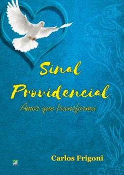 Imagem de SINAL PROVIDENCIAL - AMOR QUE TRANSFORMA