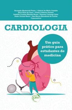 Imagem de CARDIOLOGIA: UM GUIA PRÁTICO PARA ESTUDANTES DE MEDICINA
