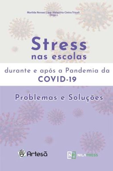 Picture of STRESS NAS ESCOLAS DURANTE E APOS A PANDEMIA DA COVID-19 - PROBLEMAS E SOLUCOES