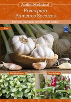 Imagem de JARDIM MEDICINAL - VOLUME 7 - ERVAS PARA PRIMEIROS SOCORROS