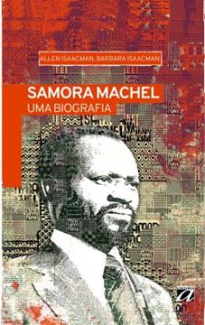 Imagem de SAMORA MACHEL - UMA BIOGRAFIA