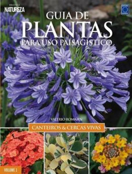 Picture of GUIA DE PLANTAS PARA USO PAISAGISTICO - VOL. 1 - CANTEIROS & CERCAS VIVAS - EDICAO OURO (CAPA DURA)