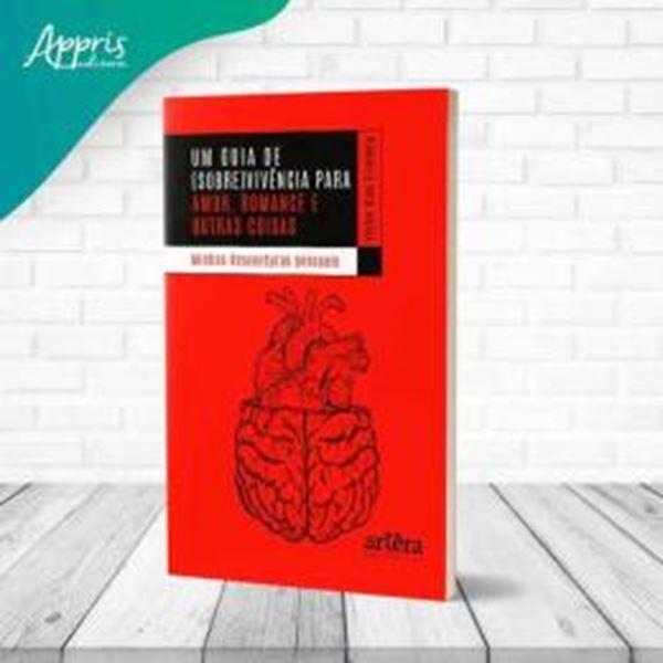 Picture of UM GUIA DE (SOBRE)VIVENCIA PARA AMOR, ROMANCE E OUTRAS COISAS