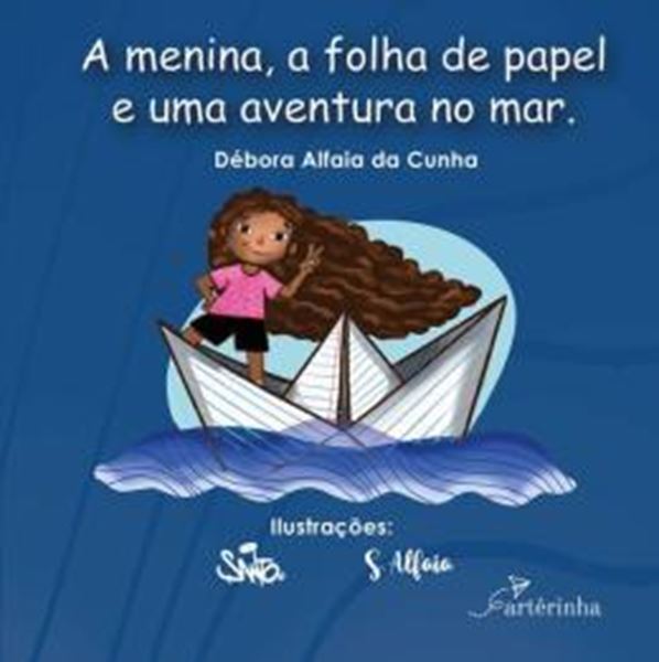 Picture of A MENINA, A FOLHA DE PAPEL E UMA AVENTURA NO MAR