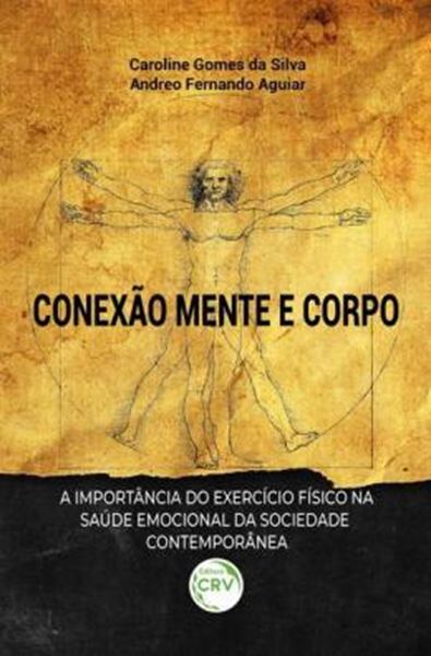 Picture of CONEXAO MENTE E CORPO - A IMPORTANCIA DO EXERCICIO FISICO NA SAUDE EMOCIONAL DA SOCIEDADE CONTEMPORANEA