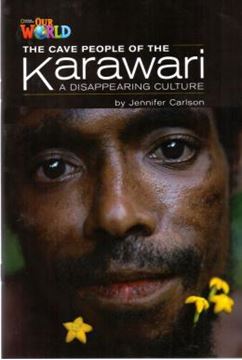 Imagem de CAVE PEOPLE OF THE KARAWARI A DISAPPEARING CULTURE, THE - READER 5 - OUR WORLD 5