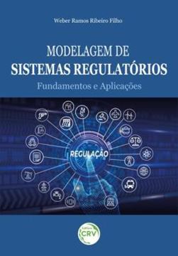 Imagem de MODELAGEM DE SISTEMAS REGULATORIOS: FUNDAMENTOS E APLICACOES