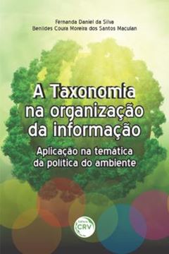 Imagem de A TAXONOMIA NA ORGANIZACAO DA INFORMACAO - APLICACAO NA TEMATICA DA POLITICA DO AMBIENTE