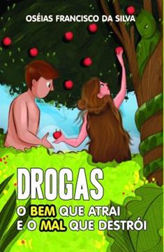 Imagem de DROGAS - O BEM QUE ATRAI E O MAL QUE DESTROI