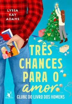 Imagem de TRES CHANCES PARA O AMOR - CLUBE DO LIVRO DOS HOMENS - LIVRO 5
