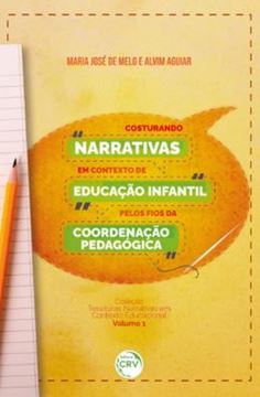 Imagem de COSTURANDO NARRATIVAS EM CONTEXTO DE EDUCACAO INFANTIL PELOS FIOS DA COORDENACAO PEDAGOGICA