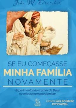 Imagem de SE EU COMECASSE MINHA FAMILIA NOVAMENTE