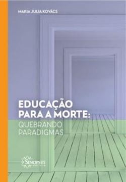Imagem de EDUCACAO PARA A MORTE - QUEBRANDO PARADIGMAS