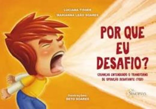 Picture of POR QUE EU DESAFIO? CRIANCAS ENTENDENDO O TRANSTORNO DE OPOSICAO DESAFIANTE (TOD)
