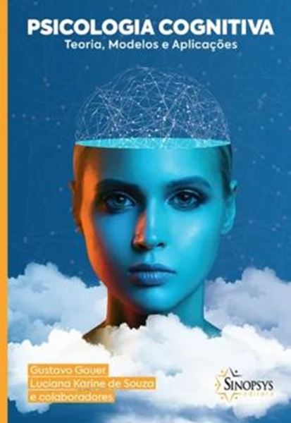 Picture of PSICOLOGIA COGNITIVA - TEORIA, MODELOS E APLICACOES