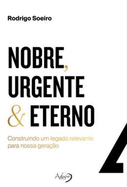 Picture of TITULO NACIONAL NOBRE, URGENTE & ETERNO - CONSTRUINDO UM LEGADO RELEVANTE PARA NOSSA GERACAO