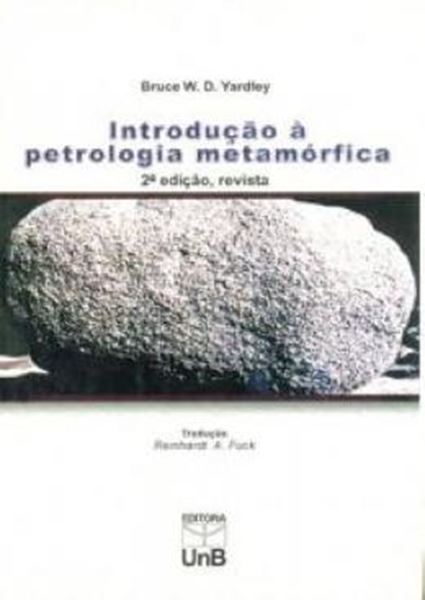 Picture of INTRODUCAO A PETROLOGIA METAMORFICA REVISTA - 2ª ED.
