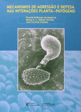 Imagem de MECANISMOS DE AGRESSAO E DEFESA NAS INTERACOES PLANTA-PATOGENO