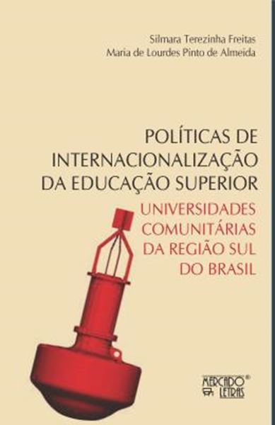 Picture of POLITICAS DE INTERNACIONALIZACAO DA EDUCACAO SUPERIOR - UNIVERSIDADES COMUNITARIAS DA REGIAO SUL DO BRASIL