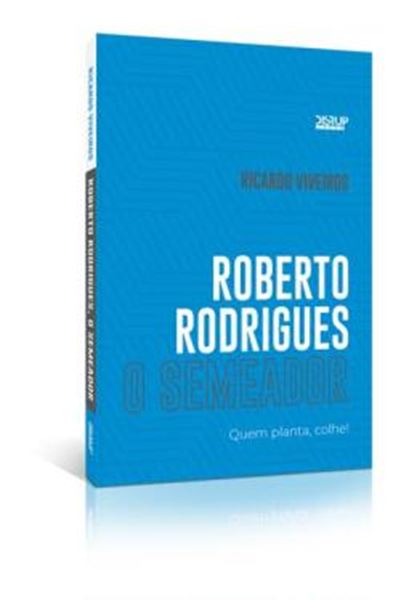 Picture of ROBERTO RODRIGUES O SEMEADOR