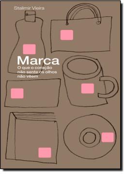 Imagem de MARCA - O QUE O CORACAO NAO SENTE OS OLHOS NAO VEEM - 4º ED