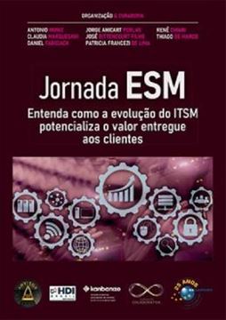 Imagem de JORNADA ESM - ENTENDA COMO A EVOLUCAO DO ITSM POTENCIALIZA O VALOR ENTREGUE AOS CLIENTES