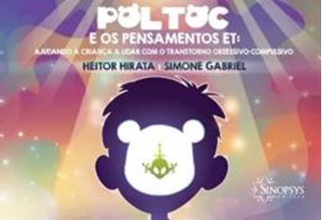 Imagem de POLTOC E OS PENSAMENTOS ET - AJUDANDO A CRIANCA A LIDAR COM O TRANSTORNO OBSESSIVO-COMPULSIVO