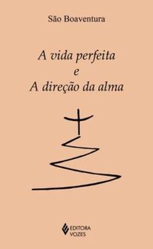 Imagem de A VIDA PERFEITA E A DIRECAO DA ALMA