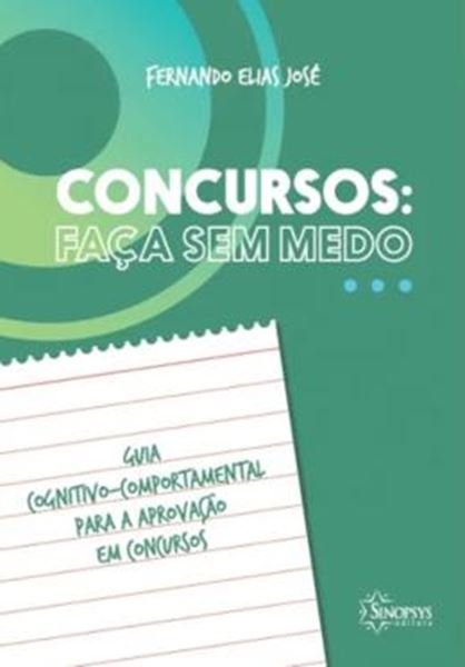 Picture of CONCURSOS - FACA SEM MEDO - GUIA COGNITIVO-COMPORTAMENTAL PARA A APROVACAO EM CONCURSOS