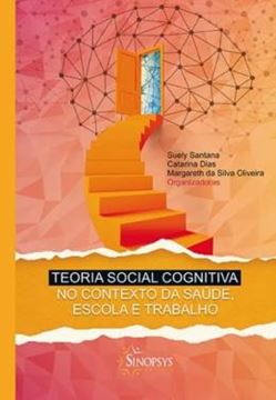 Imagem de TEORIA SOCIAL COGNITIVA NO CONTEXTO DA SAUDE, ESCOLA E TRABALHO