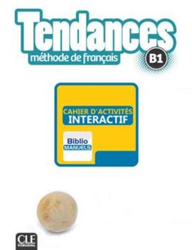 Imagem de TENDANCES B1 - CAHIER D´EXERCICES VERSION NUMERIQUE