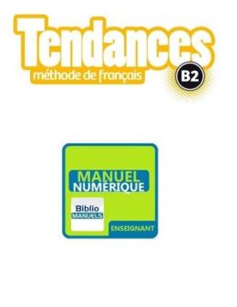 Picture of TENDANCES B2 - LIVRE DU PROFESSEUR VERSION NUMERIQUE