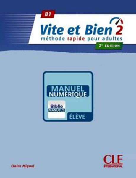 Picture of VITE ET BIEN 2 (B1) - LIVRE DE L´ELEVE VERSION NUMERIQUE - 2EME ED.