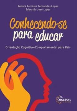 Imagem de CONHECENDO-SE PARA EDUCAR - ORIENTACAO COGNITIVO-COMPORTAMENTAL PARA PAIS