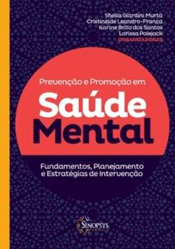 Imagem de PREVENCAO E PROMOCAO EM SAUDE MENTAL - FUNDAMENTOS, PLANEJAMENTO E ESTRATEGIAS DE INTERVENCAO