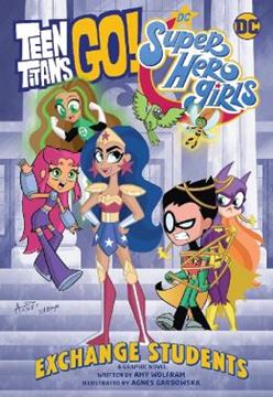 Imagem de TEEN TITANS GO!/DC SUPER HERO GIRLS - EXCHANGE STUDENTS!