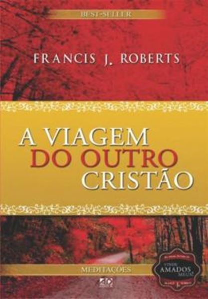 Picture of A VIAGEM DO OUTRO CRISTAO - 5ª ED