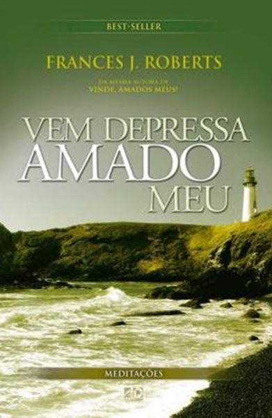 Picture of VEM DEPRESSA AMADO MEU