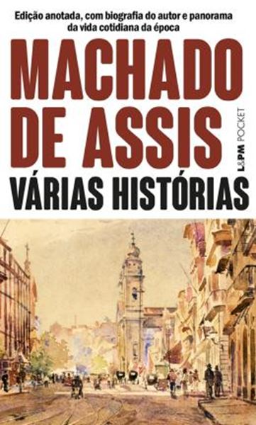 Picture of VÁRIAS HISTÓRIAS - POCKET - EDIÇÃO ANOTADA COM BIOGRAFIA DO AUTOR E PANORAMA DA VIDA COTIDIANA DA ÉPOCA