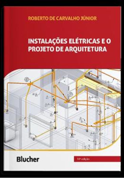 Picture of INSTALACOES ELETRICAS E O PROJETO DE ARQUITETURA - 10ª ED