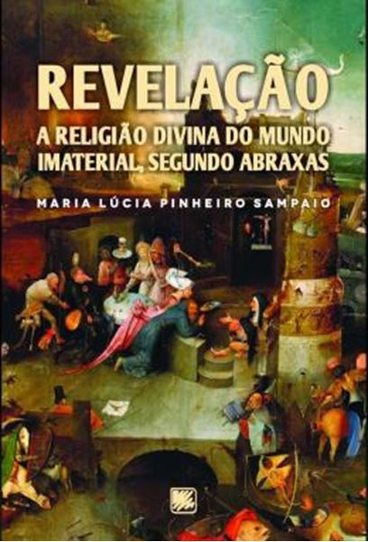 Picture of REVELACAO - A RELIGIÃO DIVINA DO MUNDO IMATERIAL, SEGUNDO ABRAXAS