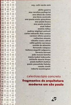 Imagem de CALEIDOSCOPIO - FRAGMENTOS DE ARQUITETURA MODERNA EM SAO PAULO