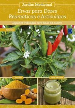Imagem de JARDIM MEDICINAL - VOLUME 9: ERVAS PARA DORES REUMATICAS E ARTICULARES