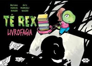Imagem de TE REX - LIVROFAGIA