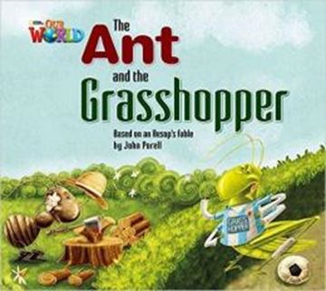 Imagem de ANT AND THE GRASSHOPPER: BASED ON AN AESOP´S FABLE, THE- BIG BOOK - READER 3 - OUR WORLD 2